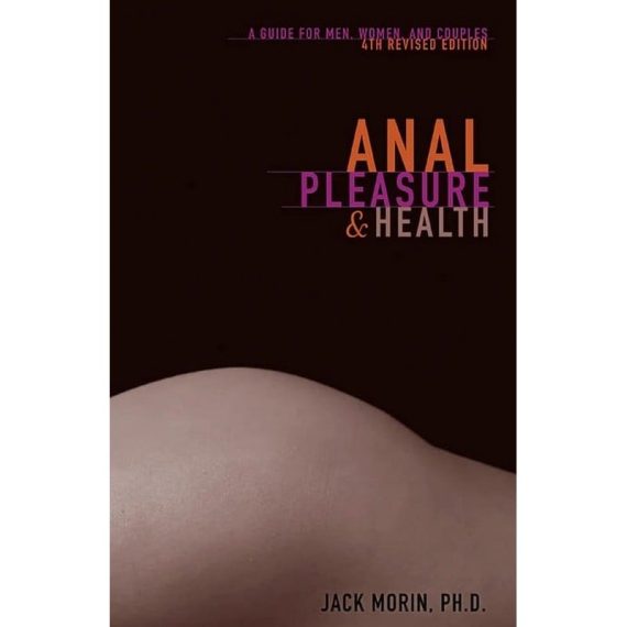 Anal Pleasure & Health, 4th Edition